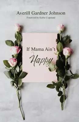 Když máma není šťastná - If Mama Ain't Happy