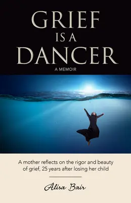 Smutek je tanečník - Grief Is a Dancer