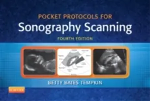 Kapesní protokoly pro sonografické snímkování - Pocket Protocols for Sonography Scanning
