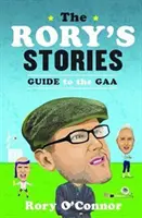 Průvodce Roryho příběhy po Gaa - The Rory's Stories Guide to the Gaa