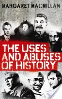 Využití a zneužití historie - Uses and Abuses of History