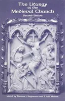 Liturgie středověké církve - The Liturgy of the Medieval Church