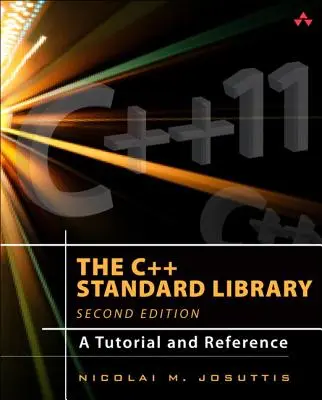 Standardní knihovna C++: A Tutorial and Reference - The C++ Standard Library: A Tutorial and Reference
