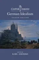 The Cambridge Companion to German Idealism (Cambridgeský průvodce německým idealismem) - The Cambridge Companion to German Idealism