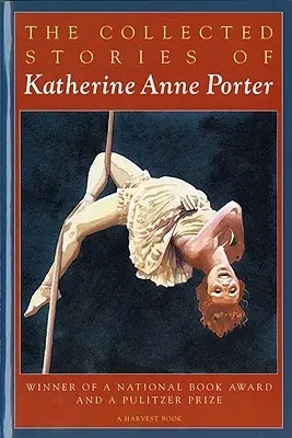 Sebrané povídky Katherine Anne Porterové - The Collected Stories of Katherine Anne Porter