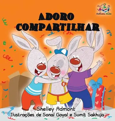 Rád se dělím: Dětská knížka v portugalštině - I Love to Share: Portuguese Language Children's Book