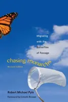 Honba za monarchy: Migrace s přelétavými motýly - Chasing Monarchs: Migrating with the Butterflies of Passage