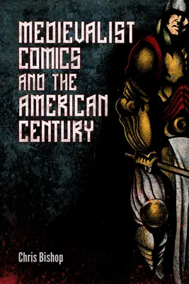 Středověký komiks a americké století - Medievalist Comics and the American Century