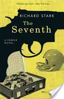 Sedmý: Parkerův román - The Seventh: A Parker Novel