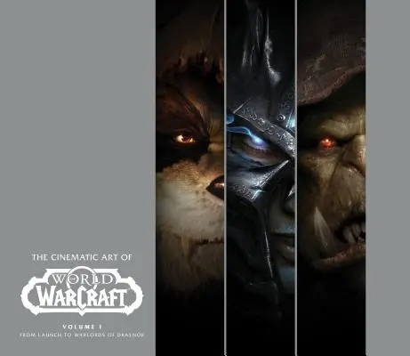 Filmové umění World of Warcraft: I. díl - The Cinematic Art of World of Warcraft: Volume I