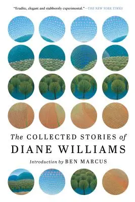 Sebrané příběhy Diane Williamsové - The Collected Stories of Diane Williams