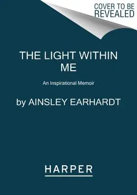 Světlo ve mně: Inspirativní memoáry - The Light Within Me: An Inspirational Memoir