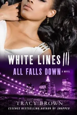 Bílé čáry III: Všechno padá dolů - White Lines III: All Falls Down