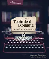 Technické blogování: Zvyšte svůj vliv - Technical Blogging: Amplify Your Influence