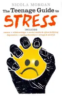 Průvodce stresem pro dospívající - Teenage Guide to Stress