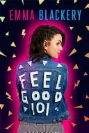 Cítit se dobře 101 - První kniha od Emmy Blackeryové - Feel Good 101 - The First Book by Emma Blackery