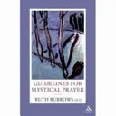 Pokyny pro mystickou modlitbu - Guidelines for Mystical Prayer