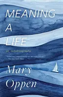 Smysl života: Autobiografie - Meaning a Life: An Autobiography