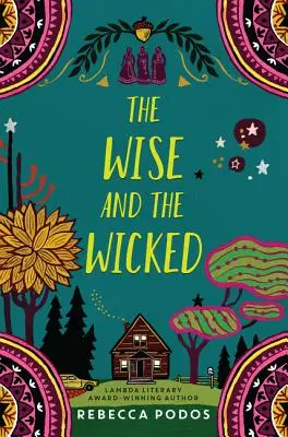 Moudří a zlí - The Wise and the Wicked