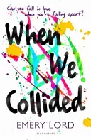 Když jsme se střetli - When We Collided