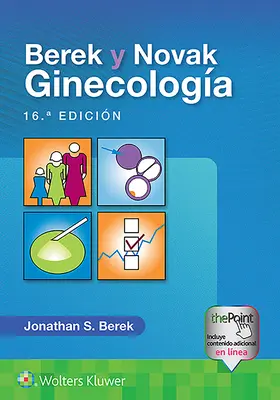 Berek Y. Novak: Zkušenosti a znalosti, které se objevují v českém prostředí. Ginecologa - Berek Y Novak. Ginecologa