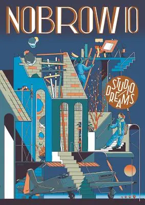 Nobrow 10: Studio Dreams: Časopis Nobrow - Nobrow 10: Studio Dreams: Nobrow Magazine