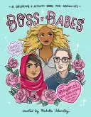 Boss Babes: Knížka omalovánek a aktivit pro dospělé - Boss Babes: A Coloring and Activity Book for Grown-Ups