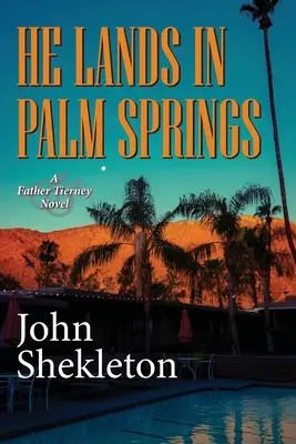 Přistane v Palm Springs - He Lands In Palm Springs