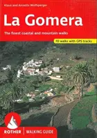 La Gomera pěší průvodce 66 procházek - La Gomera walking guide 66 walks