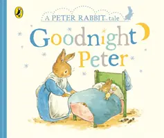 Pohádky o králíčkovi Petrovi - Petr na dobrou noc - Peter Rabbit Tales - Goodnight Peter