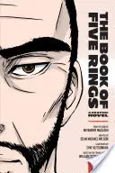 Kniha pěti prstenů: Grafický román - The Book of Five Rings: A Graphic Novel