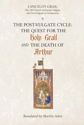 Postvulgátní hledání svatého grálu/Postvulgátní Artušova smrt - The Post-Vulgate Quest for the Holy Grail/The Post-Vulgate Death of Arthur