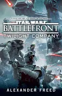 Star Wars: Battlefront: Battlefront: Twilight Company - Star Wars: Battlefront: Twilight Company