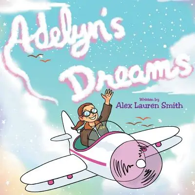 Adelyniny sny - Adelyn's Dreams