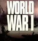 První světová válka - války, které změnily svět - World War I - Wars That Changed the World