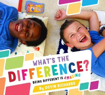 Jaký je v tom rozdíl?: Být jiný je úžasné - What's the Difference?: Being Different Is Amazing