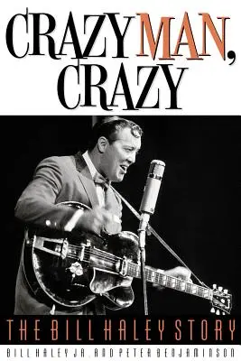 Bláznivý člověk, blázen: Příběh Billa Haleyho - Crazy Man, Crazy: The Bill Haley Story
