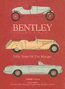 Bentley, 1: Padesát let marky - Bentley, 1: Fifty Years of the Marque
