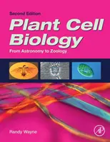 Biologie rostlinných buněk: Od astronomie k zoologii - Plant Cell Biology: From Astronomy to Zoology