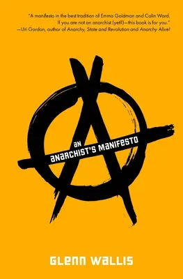 Anarchistický manifest - An Anarchist's Manifesto