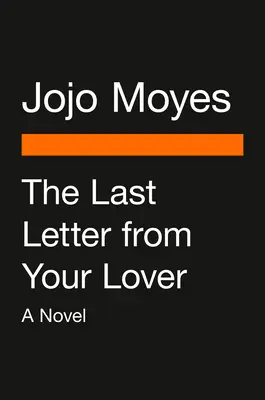 Poslední dopis od tvého milence (Movie Tie-In) - The Last Letter from Your Lover (Movie Tie-In)