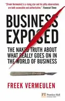 Business Exposed - Nahá pravda o tom, co se skutečně děje ve světě byznysu - Business Exposed - The naked truth about what really goes on in the world of business