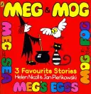 Meg a Mog: Tři oblíbené příběhy - Meg and Mog: Three Favourite Stories
