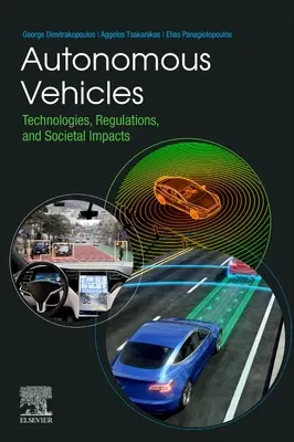 Autonomní vozidla: Technologie, regulace a společenské dopady - Autonomous Vehicles: Technologies, Regulations, and Societal Impacts
