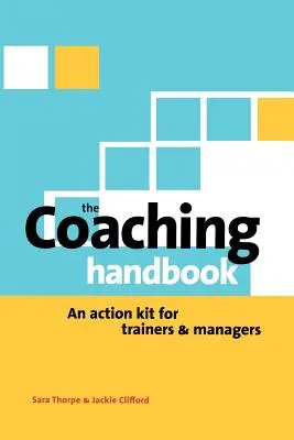 Příručka koučování: Sada opatření pro školitele a manažery - Coaching Handbook: An Action Kit for Trainers and Managers