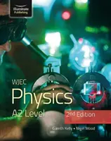 WJEC Physics for A2 Level Student Book - 2. vydání - WJEC Physics for A2 Level Student Book - 2nd Edition