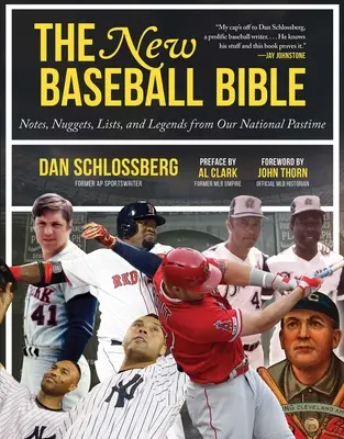 Nová baseballová bible: Zápisky, zajímavosti, seznamy a legendy z naší národní zábavy: nová kniha o baseballu: Zápisky, zajímavosti, seznamy a legendy z naší národní zábavy - The New Baseball Bible: Notes, Nuggets, Lists, and Legends from Our National Pastime