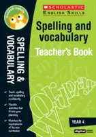 Pravopis a slovní zásoba Pracovní sešit pro učitele (4. ročník) - Spelling and Vocabulary Teacher's Book (Year 4)