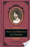 Pýcha a předsudek a zombie: Vydání Deluxe Heirloom - Pride and Prejudice and Zombies: The Deluxe Heirloom Edition