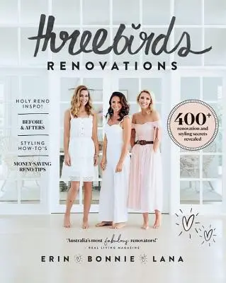 Renovace tří ptáků: Tři ptáci: 400+ tajemství renovací a stylingu odhaleno - Three Birds Renovations: 400+ Renovation and Styling Secrets Revealed